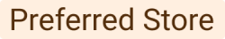 Preferred Store