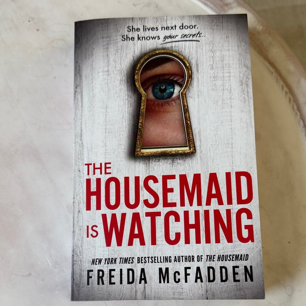 The Housemaid Is Watching — Freida McFadden