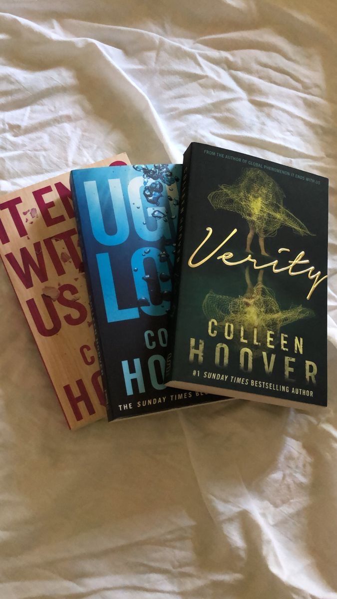 1. Verity by Colleen Hoover 2. Ugly Love by Colleen Hoover 3. It Ends With Us by Colleen Hoover