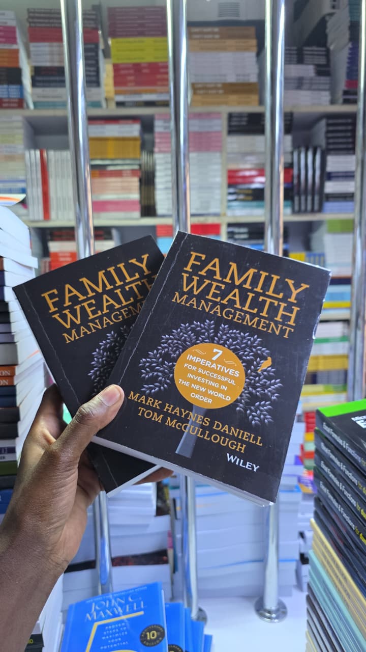Family Wealth Management: Seven Imperatives for Successful Investing in the New World Order by Mark Haynes Daniell and Tom McCullough – Wealth Management Book on Family Governance Investment Strategy