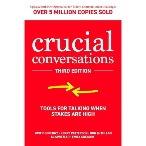 s "Crucial Conversations: Tools for Talking When Stakes Are High"
