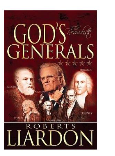 God's Generals: The Revivalists (Book 3)