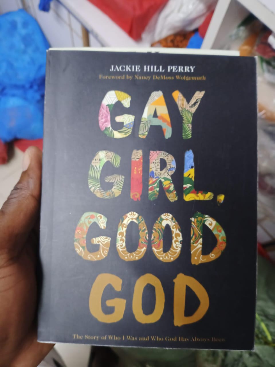 Gáy Girl, Good God - The Story Of Who I Was And Who God Has Always Been