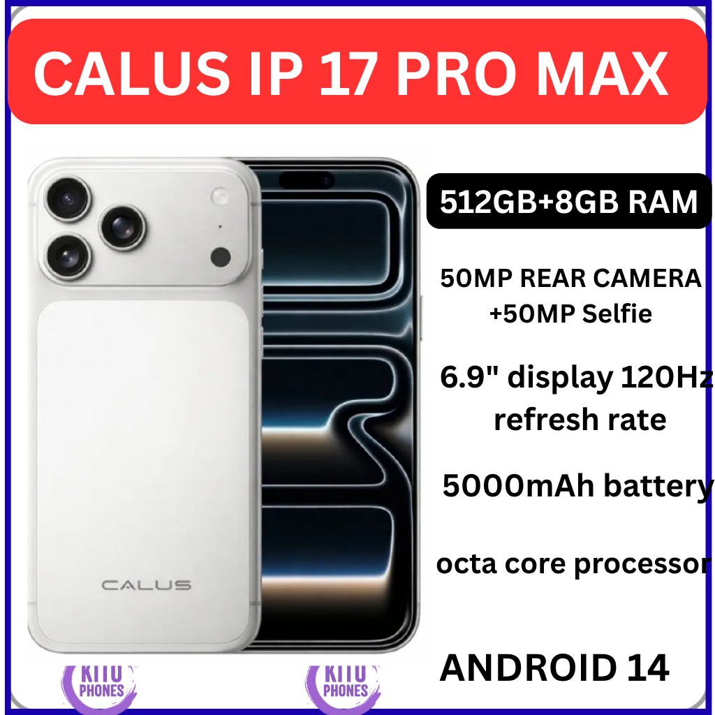 NEW ARRIVAL! CALUS IP 17 PRO MAX, 512GB ROM + 8GB RAM, 50MP REAR CAMERA, 50MP SELFIE, 5G SUPERFAST NETWORK SPEED, 6.9 DISPLAY, ANDROID 14, 5000 MAH BATTERY 1 YR WARRANTY
