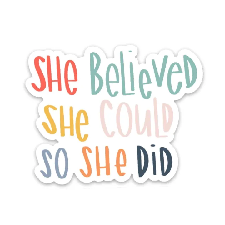 She believed she could so she did sticker | Inspirational, encouraging, self care, feminist quotes | Waterproof vinyl decals for a hydro flask, laptop, etc Removable Sticker, 3 inch long/7.5cm