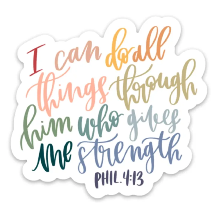 Bible Verse Quote Christian, faith, God, Jesus, prayer, religious stickers | Philippians 4:13 | Waterproof vinyl decals for a laptop, hydro flask, bible, journal | I can do all things through Christ
