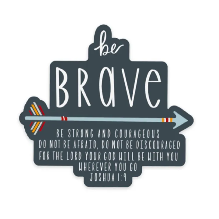 Do not Be Afraid, Joshua 1 vs 9, Be Brave, Encouraging inspirational Motivation quote sticker | Be strong n Courageous | Bible Study Book sticker for a hydro flask, laptop, journal, water bottle decal