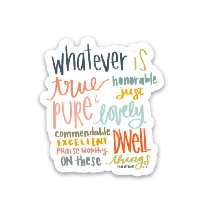 Christian faith stickers | Philippians 4:8 Bible verse Whatever is true | Whatever is of good report | God, Jesus, religion, prayer | Waterproof vinyl decals  Size 3 inch long (7.5cm) Peel & Stick