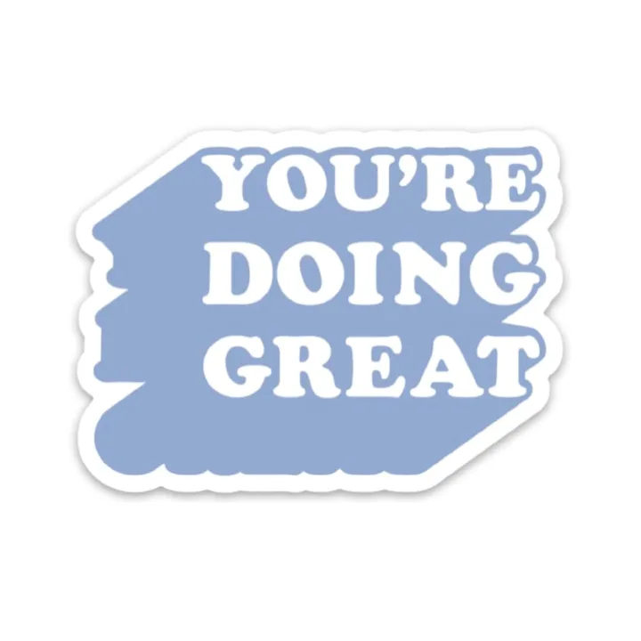You're doing great sticker | Empowering sticker quotes | Waterproof vinyl stickers | Prayer sticker Waterproof vinyl decal | Waterproof vinyl decals Size 3 inch long (7.5cm) Peel & Stick Phone Decals