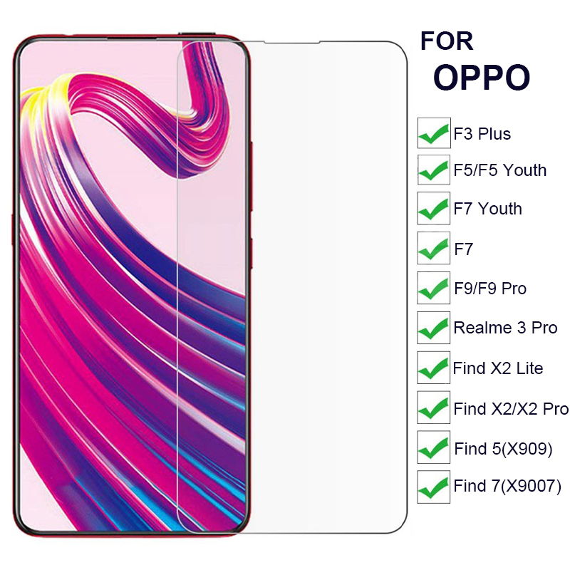 9H Screen Protectors Glass For OPPO F3 Plus/F5 F7 Youth/Realme 3 Pro/Find X2 Lite/X2 F9 Pro/FIND5 7