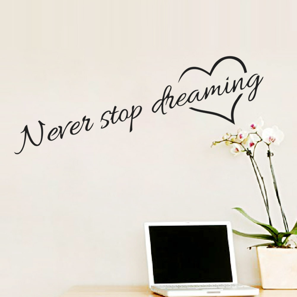 Never Stop Dreaming Inspirational Quote Wall Art Bedroom Decorative Sticker Home Decor Wall Stickers