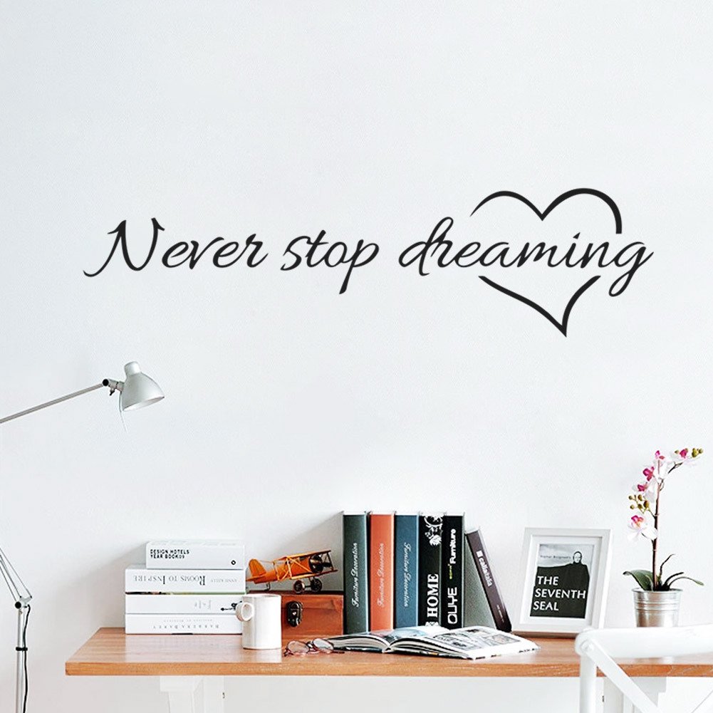 Never Stop Dreaming Inspirational Quote Wall Art Bedroom Decorative Sticker Home Decor Wall Stickers