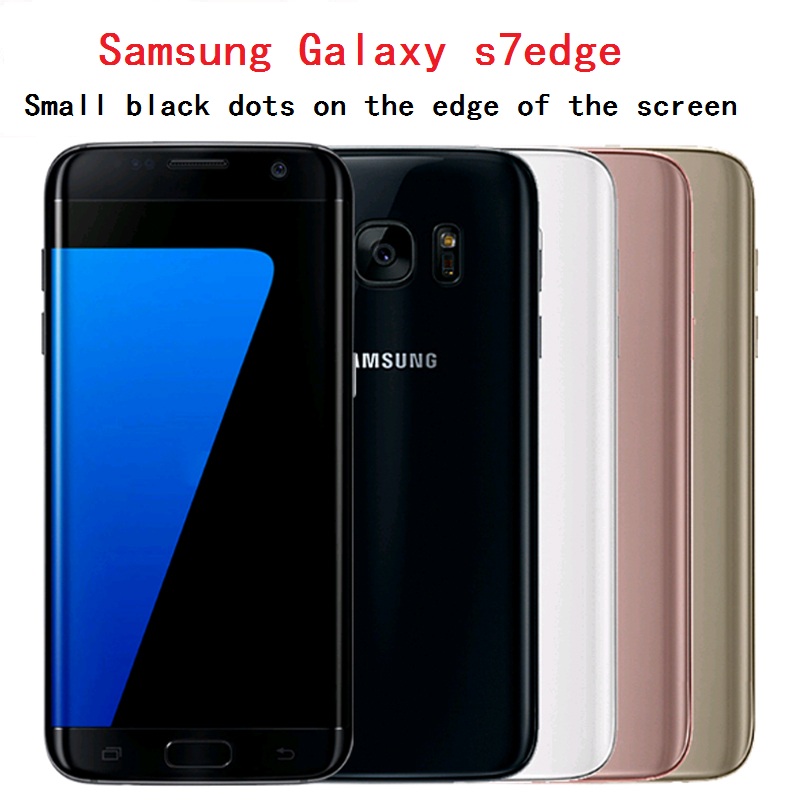 Refurbished Samsung Galaxy S7 edge dual sim Unlocked 4G 128G/32GB/64GB WIFI GPS with small black dot