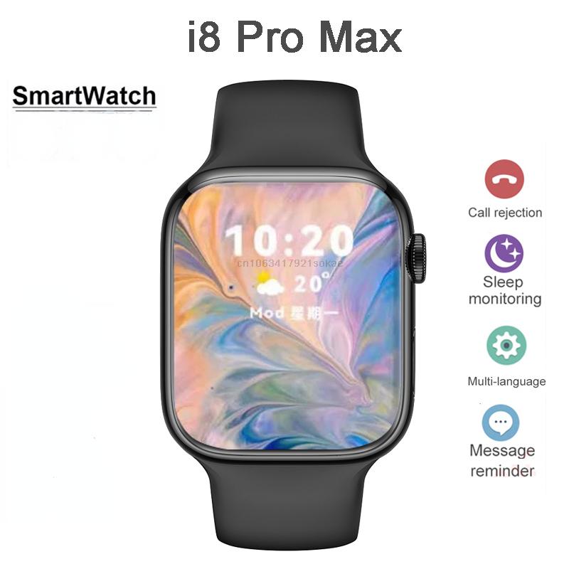 I8 Pro MAX SmartWatch Custom Dial Men Women Heart Rate Monitor Bluetooth Calling Sport IWO Smart Watch VS W27 X8 MAX