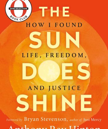 The Sun Does Shine: How I Found Life, Freedom, and Justice