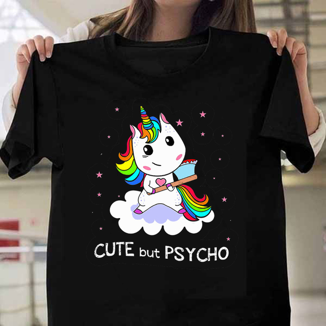 Cute But Paycho Print Women T Shirt Black White Tshirts Lady Unicorn Short Sleeve Female Summer Tops Womens T-shirt Funny Tshirt